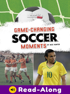 cover image of Game-Changing Soccer Moments